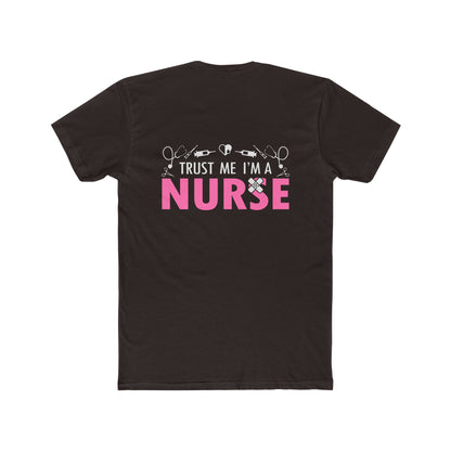 Trust Me I’m a Nurse T-Shirt — Funny Pink Nurse Tee for Healthcare Workers