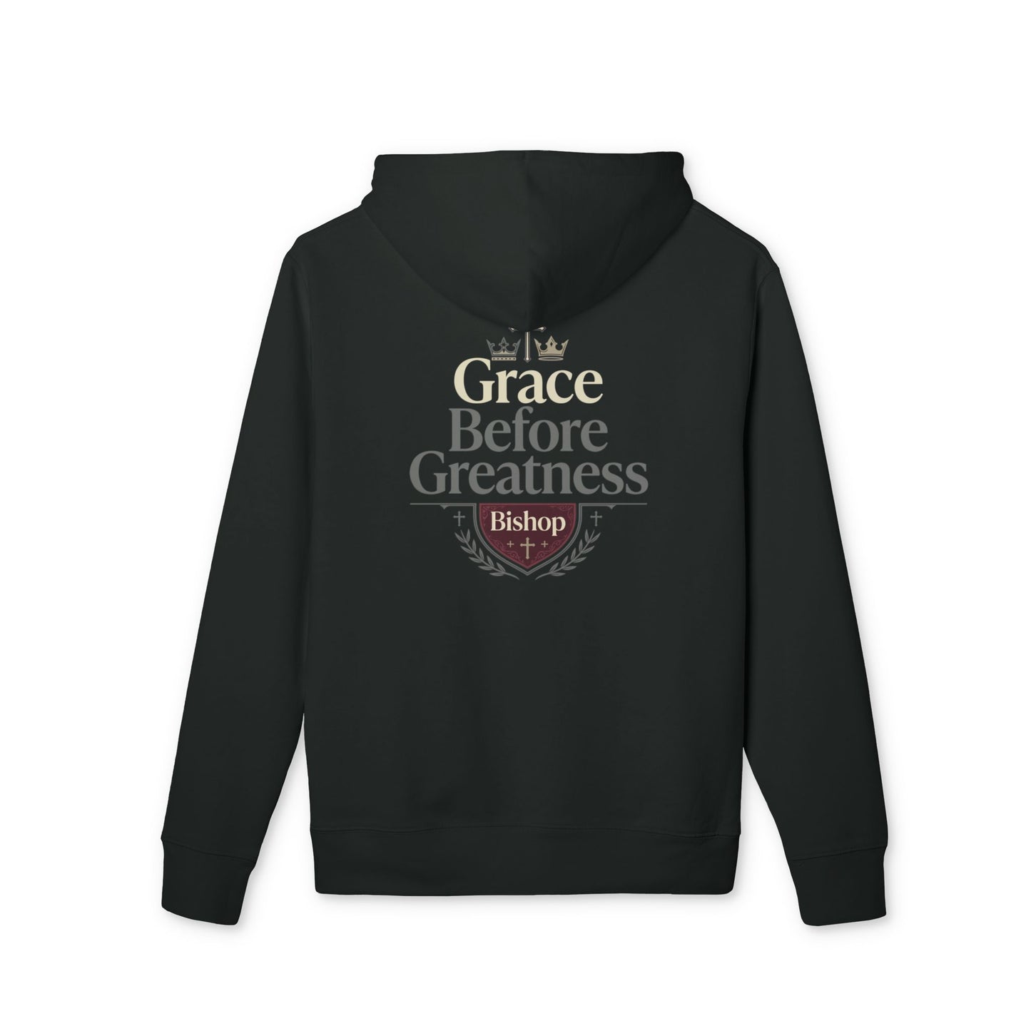 Grace Before Greatness Hoodie — Faith-Based Bishop Design