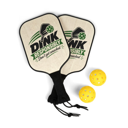 Pickleball Paddle Set — "Dink Responsibly" Graphic Pickleball Kit (2 Paddles + Balls)