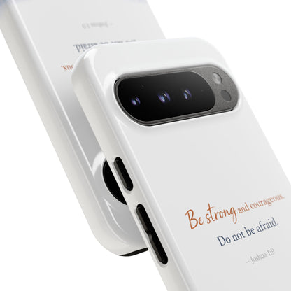 Inspirational 'Be Strong and Courageous' Phone Case — Joshua 1:9 Christian Protective Tough Case
