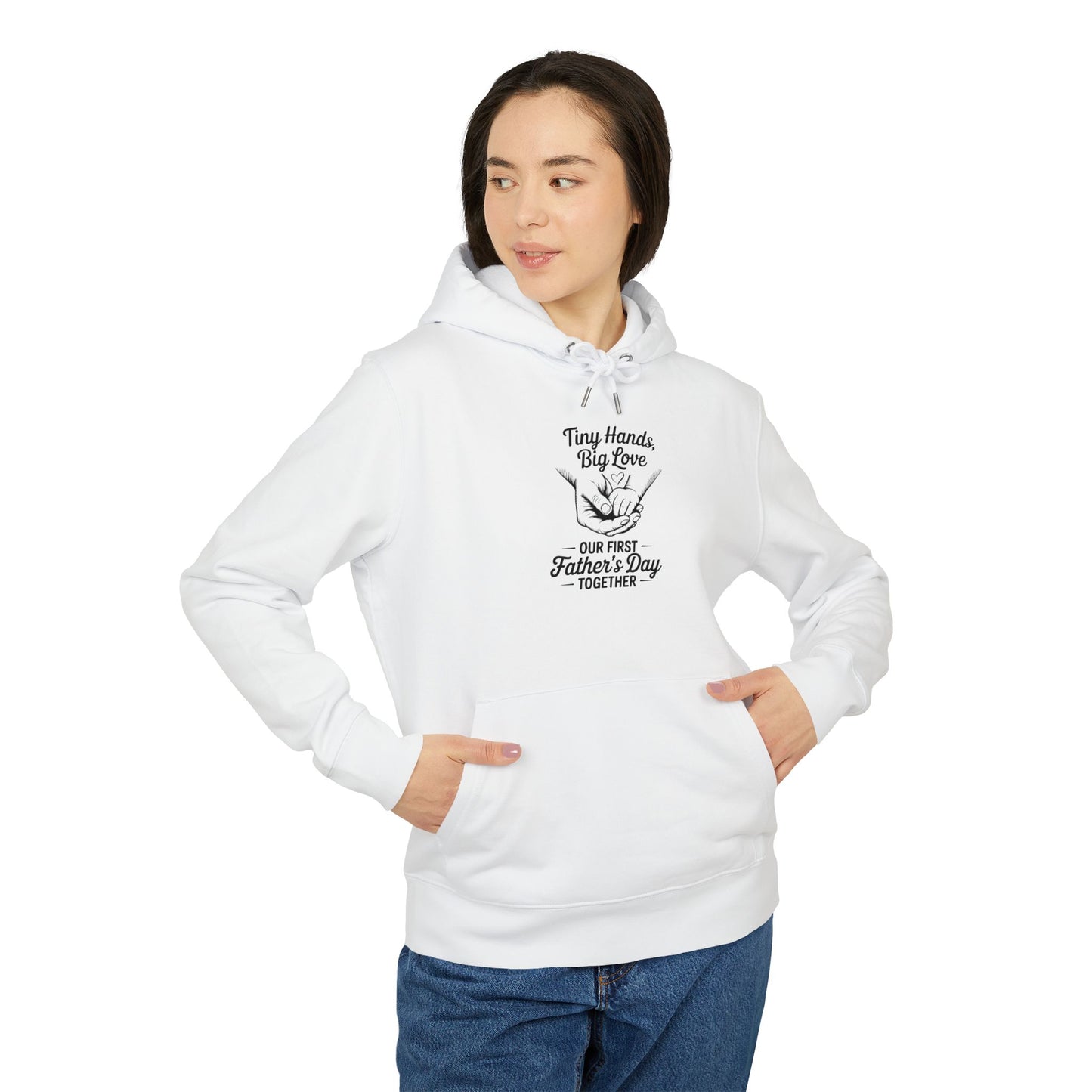 Father’s Day Hoodie - "Tiny Hands, Big Love: Our First Father’s Day Together"