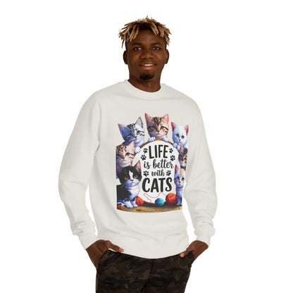 Cats Crewneck Sweatshirt — "Life Is Better With Cats" Cozy Cat Lover Pullover