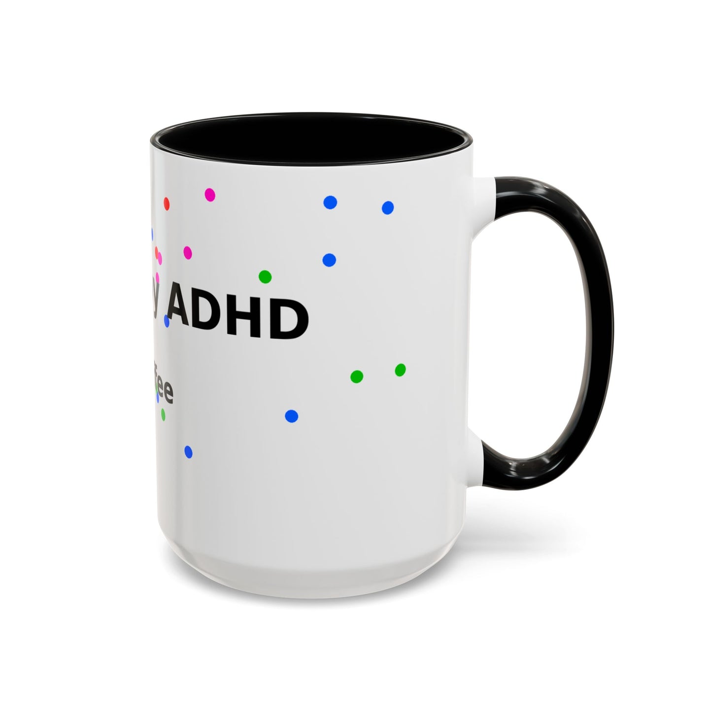 ADHD and Coffee Accent Mug — Funny Neurodivergent Travel Coffee Cup