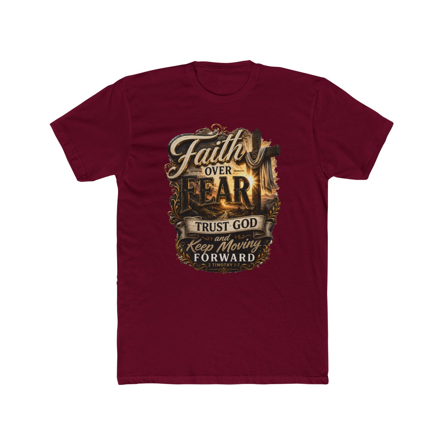 Faith Over Fear Tee — "Trust God Keep Moving Forward" Christian T-Shirt