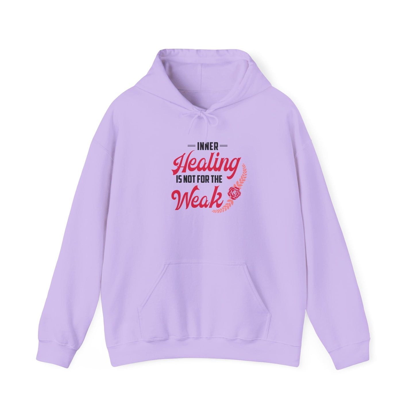 Healing Is Not for the Weak Hoodie