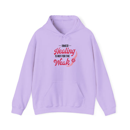Healing Is Not for the Weak Hoodie