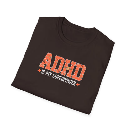 ADHD Is My Superpower T-Shirt