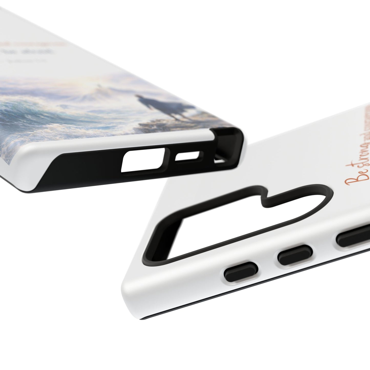 Inspirational 'Be Strong and Courageous' Phone Case