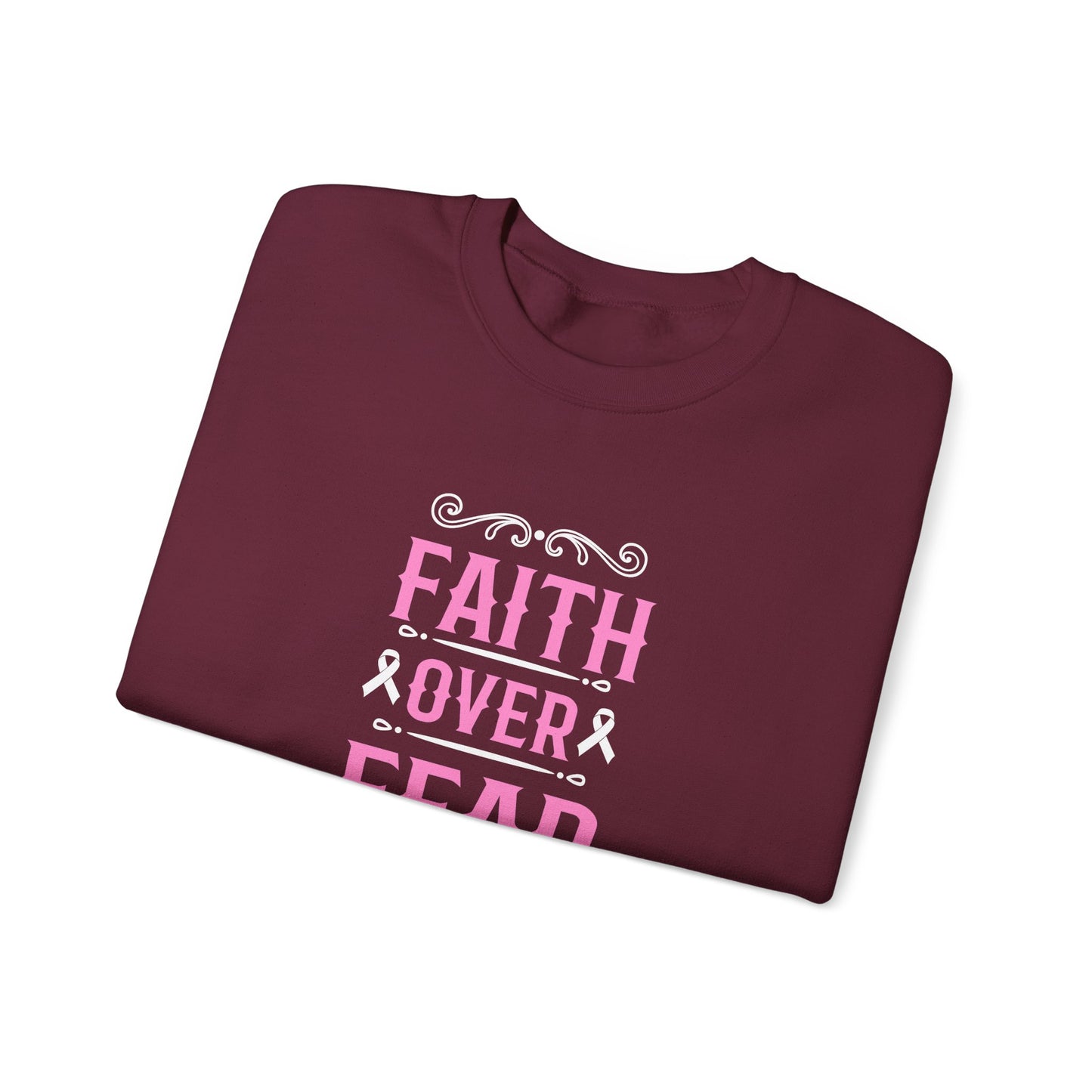 Faith Over Fear Sweatshirt