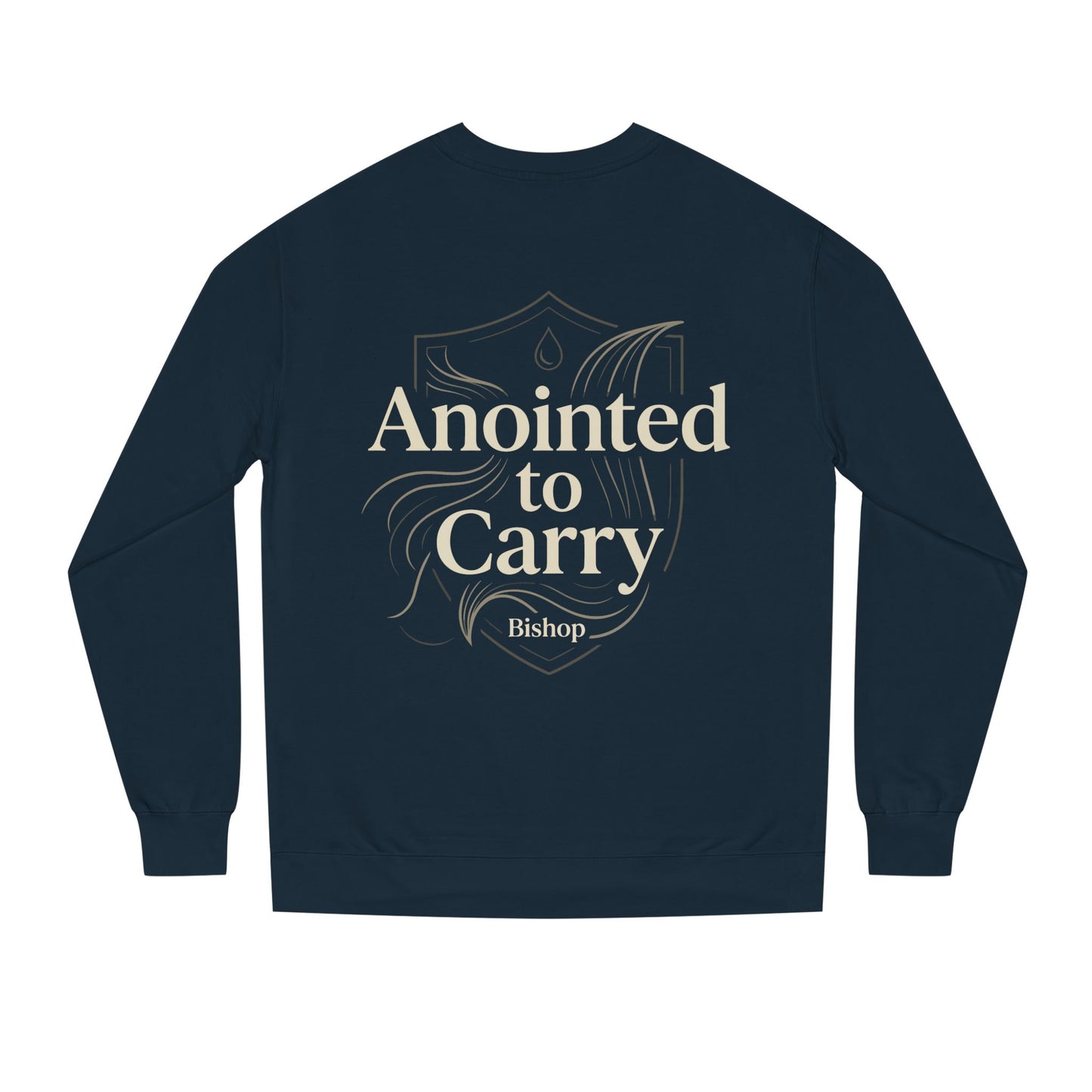 Anointed to Carry Sweatshirt — Faith-Based Bishop Crewneck