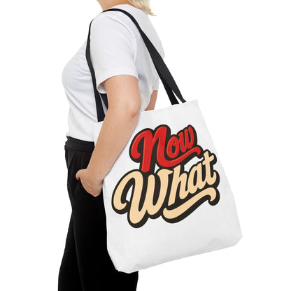 Now What Tote Bag — Retro Script Graphic Tote for Everyday Use