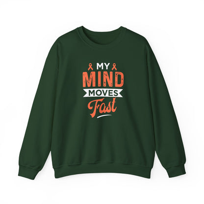 My Mind Moves Fast Sweatshirt