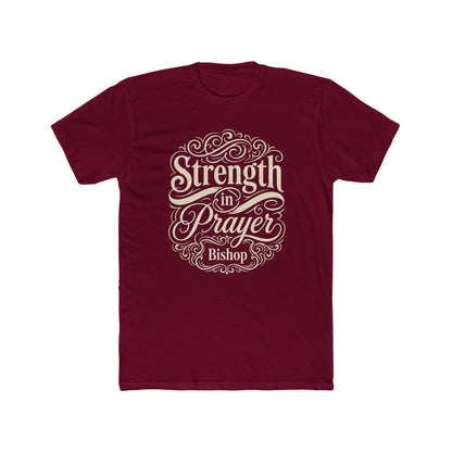 Strength in Prayer T-Shirt — Inspirational Faith Tee (Bishop)