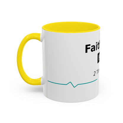 Faith Over Fear Coffee Mug — 2 Timothy 1:7 Inspirational Accent Mug
