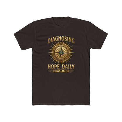 Diagnosing Hope Daily Physicians T-Shirt — Compass Medical Tee for Doctors