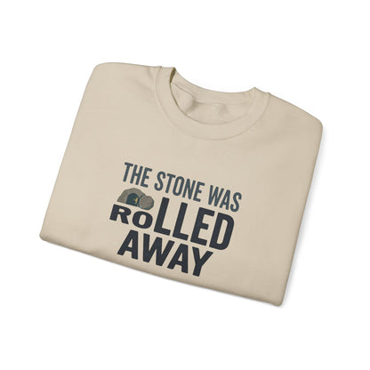 "The Stone Was Rolled Away" Crewneck Sweatshirt