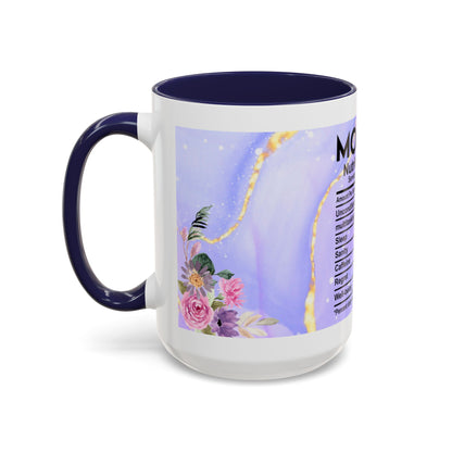 Mother Nutrition Facts Coffee Mug — Floral “Amazing Mom” 11/15oz Accent Mug