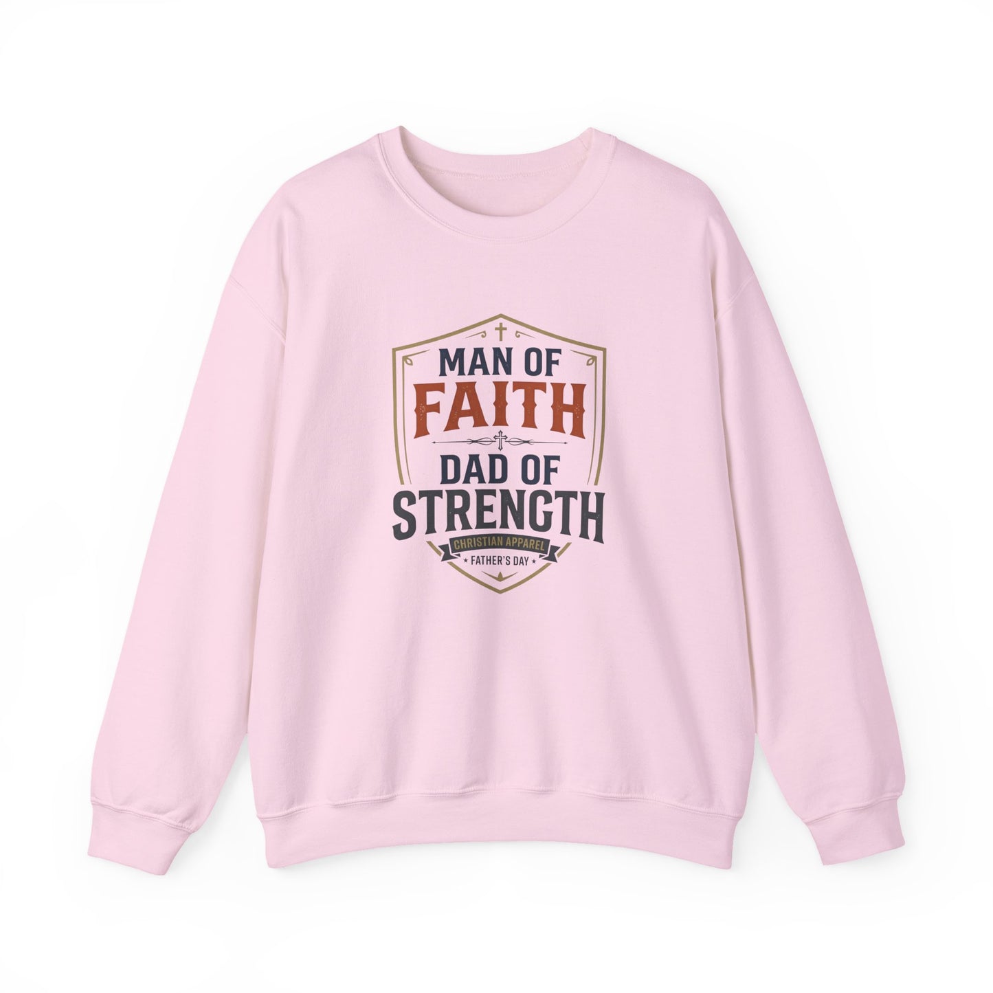 Man of Faith Dad of Strength Sweatshirt