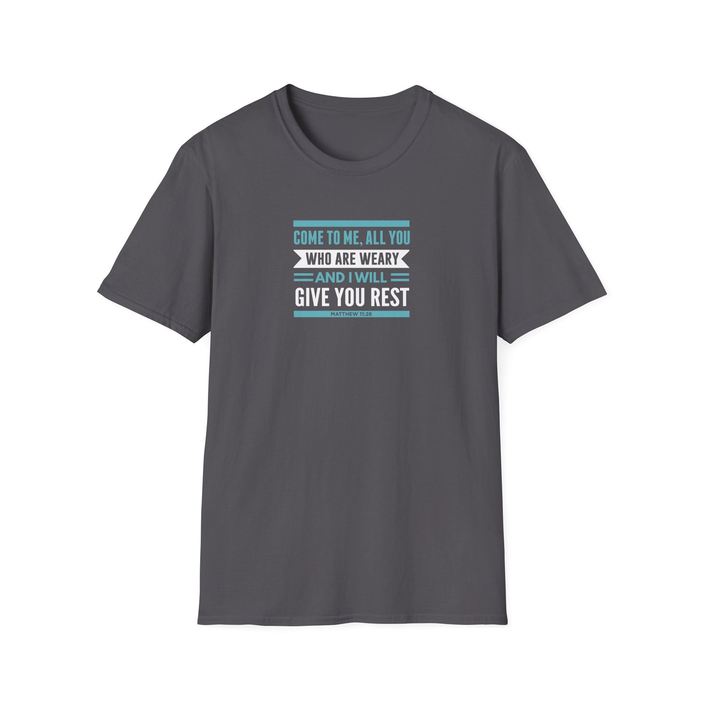 Come to Me, All You WHO Are Weary and I Will Give You REST T-Shirt