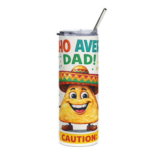 20oz Tumbler — "Nacho Average Dad" Fiesta Stainless Steel Travel Cup