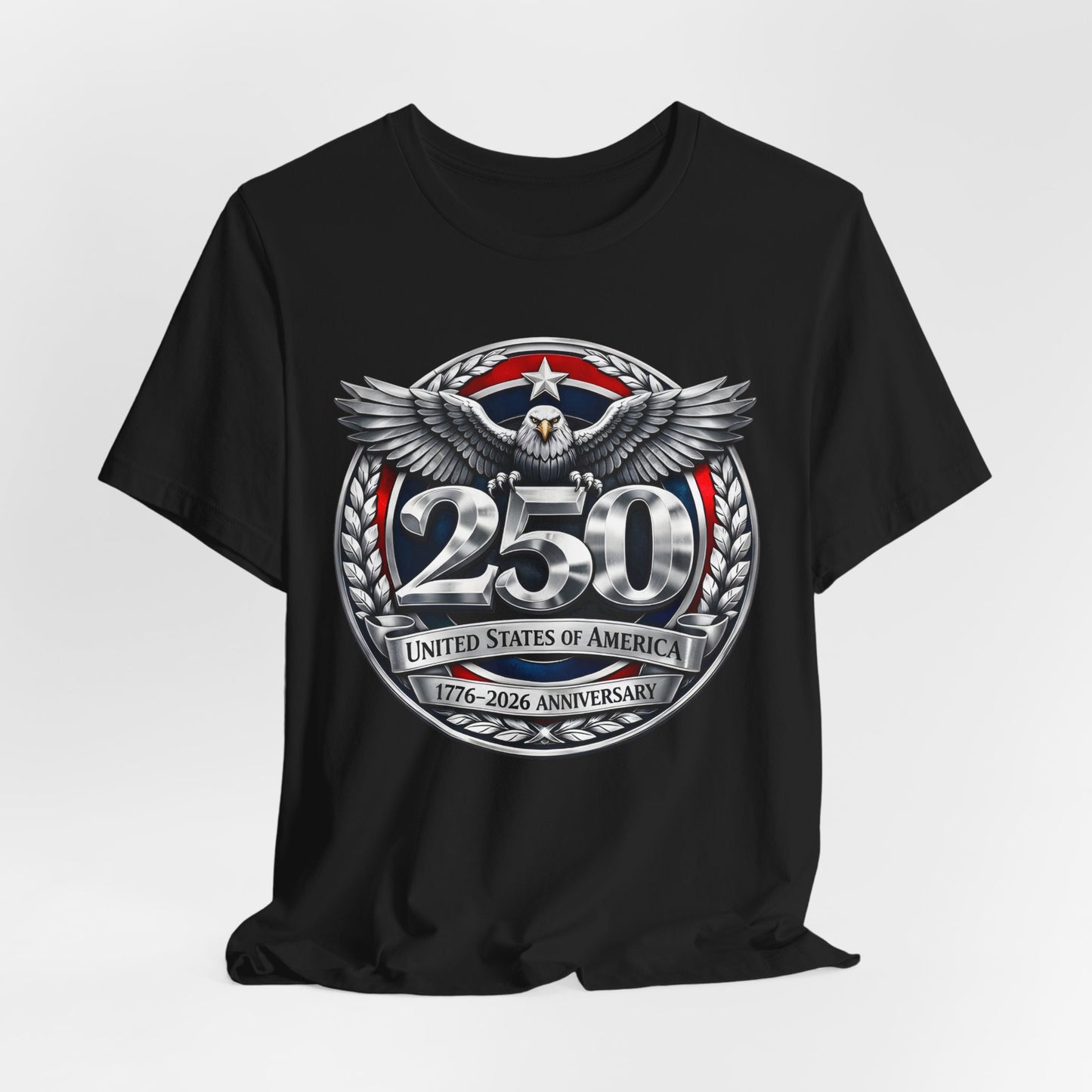250th United States Anniversary T-Shirt — Patriotic Eagle 1776–2026 Commemorative Tee
