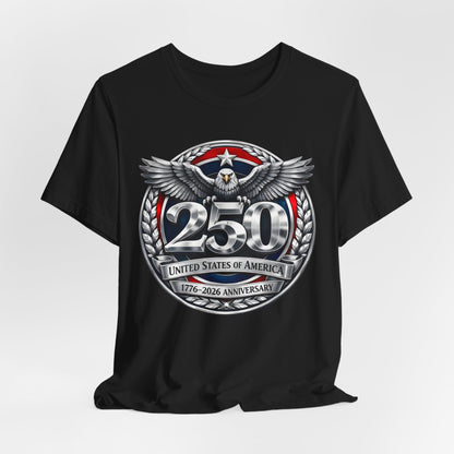 250th United States Anniversary T-Shirt — Patriotic Eagle 1776–2026 Commemorative Tee