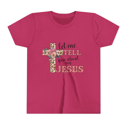 Youth Tee — "Let Me Tell You About My Jesus" Floral Leopard Cross Christian Shirt