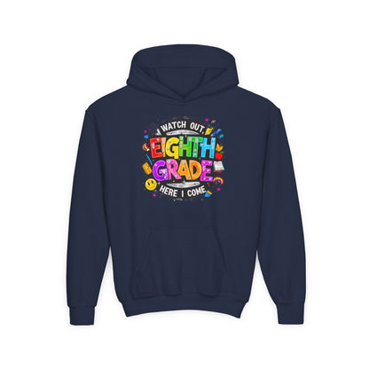 Eighth Grade Kids Hoodie - "Watch Out! Here I Come" Colorful Back-to-School Sweatshirt
