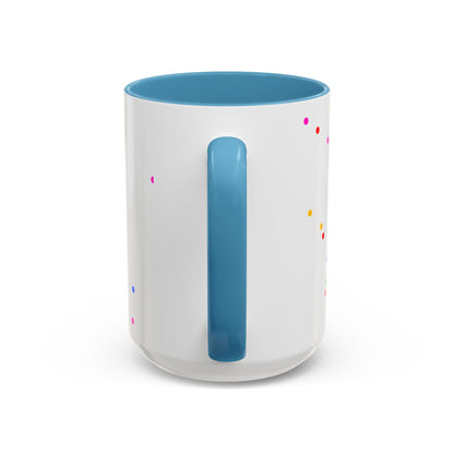 ADHD Coffee Mug - "I Have ADHD, I Don’t Hyperfocus Differently" Accent Mug