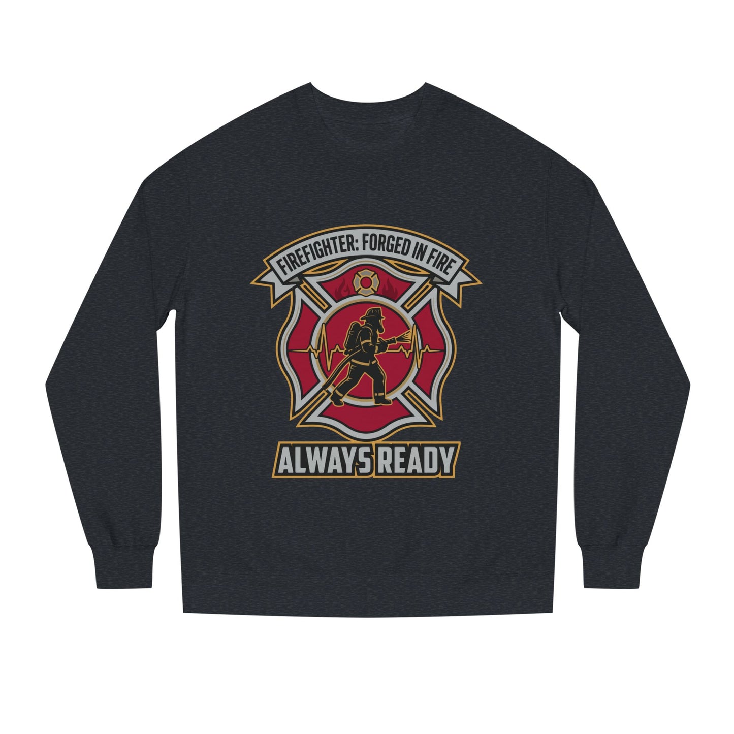 Firefighter Crest Sweatshirt — "Always Ready" Crewneck