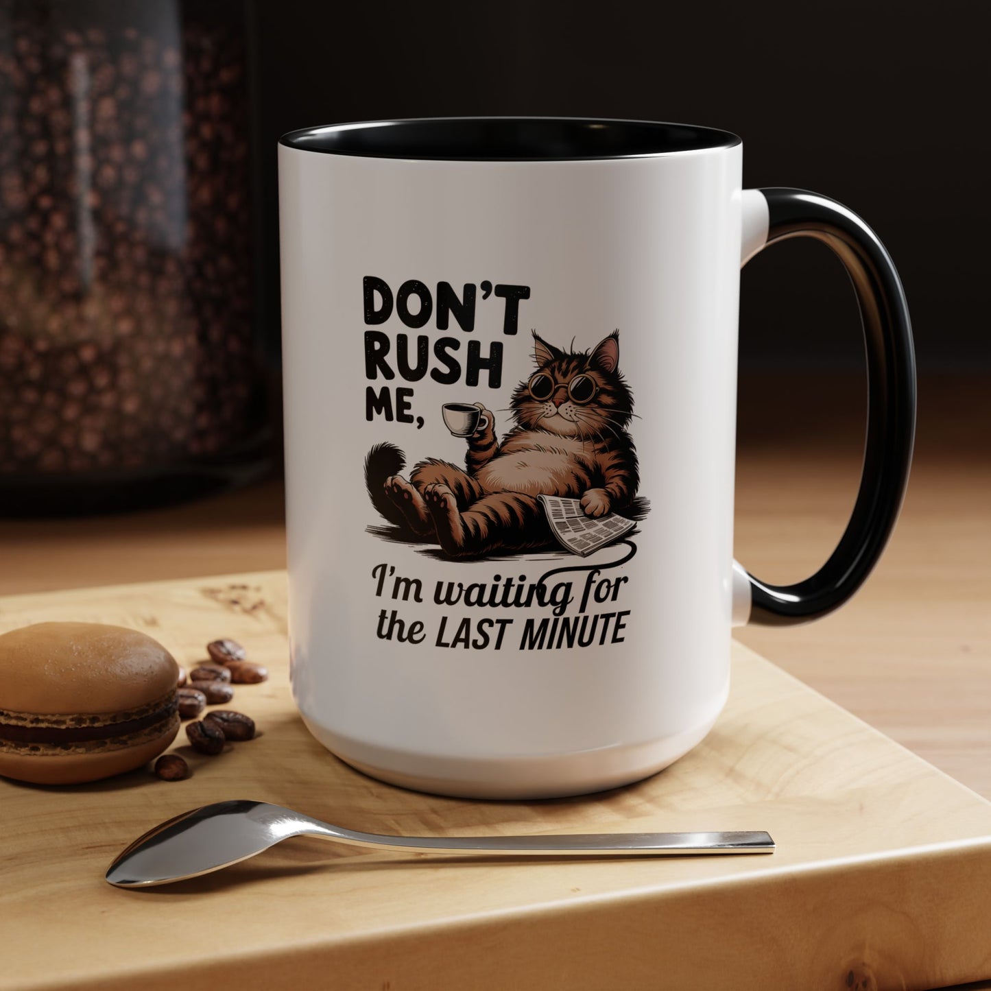 Cat Coffee Mug – "Don't Rush Me, I'm Waiting for the Last Minute" Accent Mug