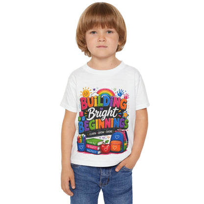 Toddler T-Shirt — "Building Bright Beginnings" Back-to-School Graphic
