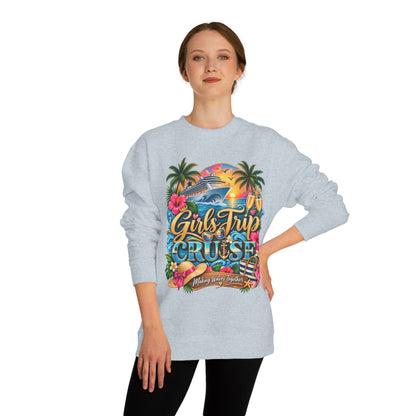 Girls Trip Cruise Sweatshirt — Tropical Cruise Crewneck