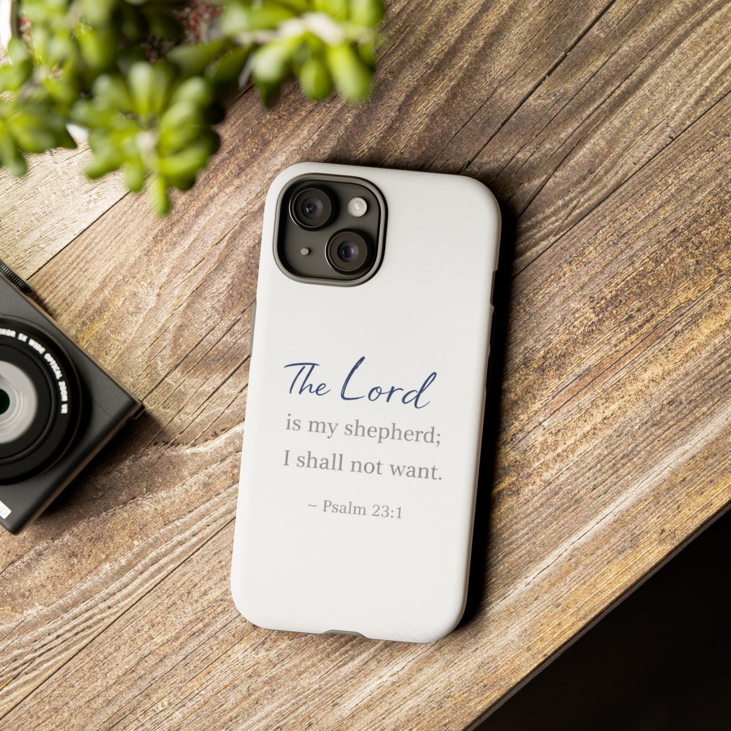 Psalm 23:1 Phone Case — "The Lord is my shepherd; I shall not want" Christian Protective Cover