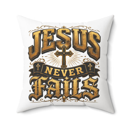 Jesus Never Fails Decorative Pillow