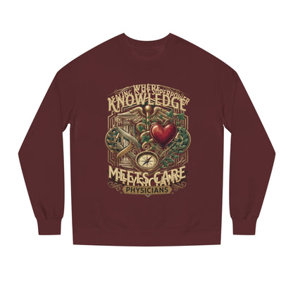 Physicians "Where Knowledge Meets Care" Crewneck Sweatshirt