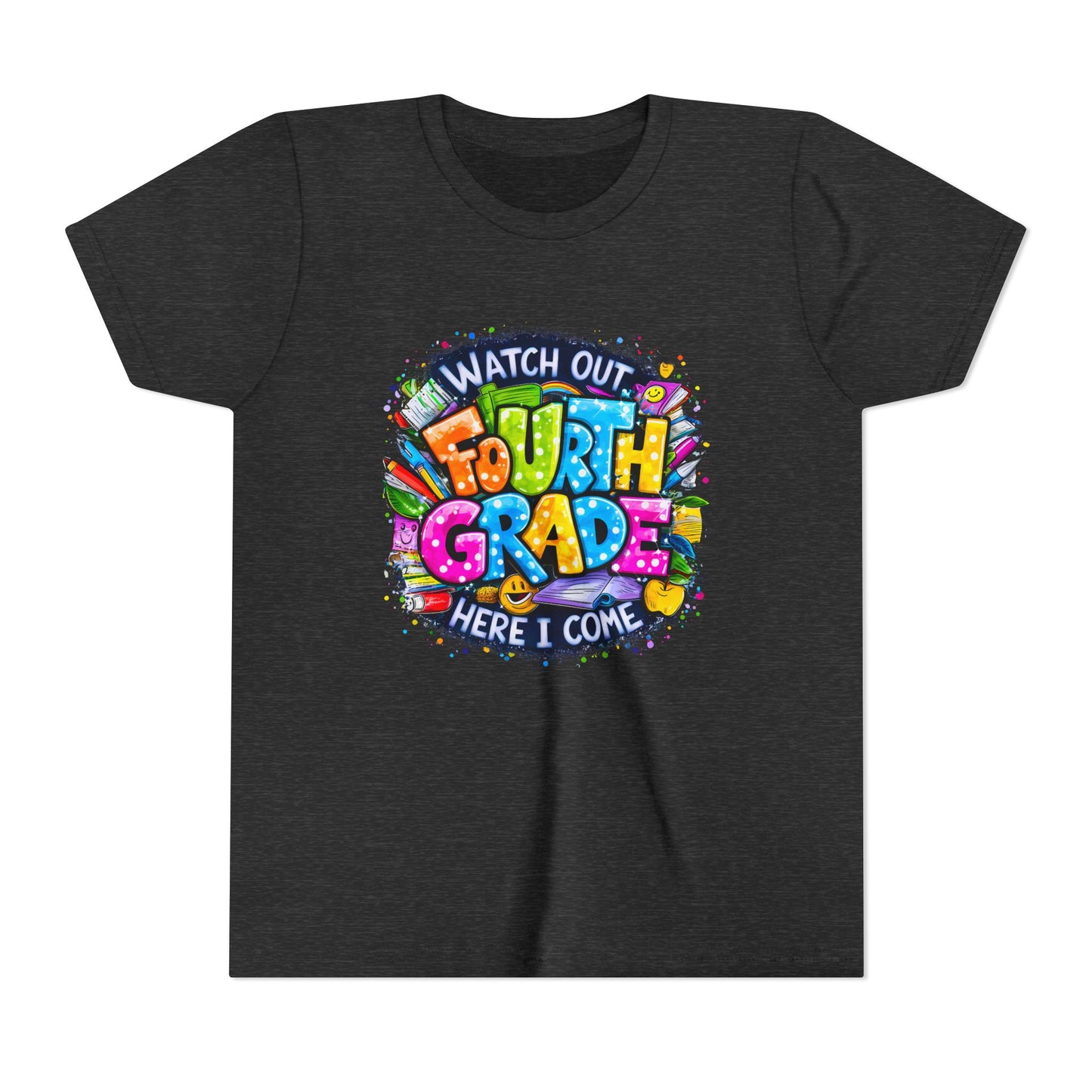 Fourth Grade T-Shirt — "Watch Out Fourth Grade Here I Come" Colorful Kids Back-to-School Tee