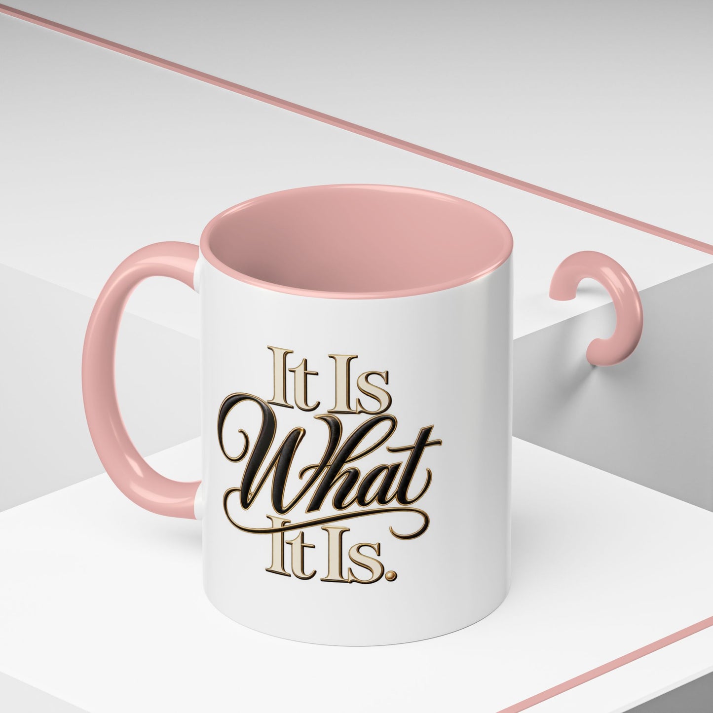 Accent Coffee Mug - "It Is What It Is" Script Typography | Motivational Ceramic Tea Cup