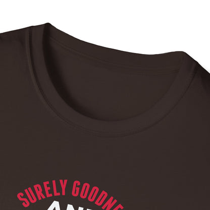 Surely Goodness and Mercy Shall Follow Me Until the End of Time T-Shirt