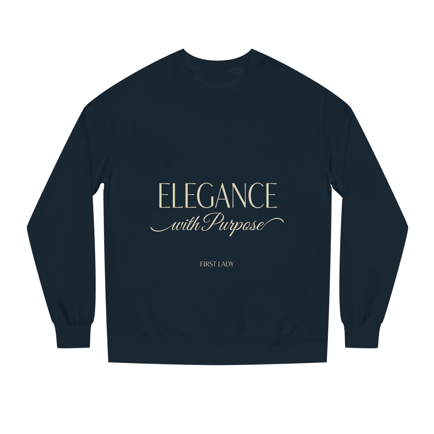 Elegance with Purpose Crewneck Sweatshirt — First Lady Inspirational Pullover