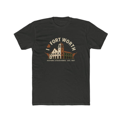 Fort Worth Historic Stockyards Tee — I  Fort Worth Graphic T-Shirt