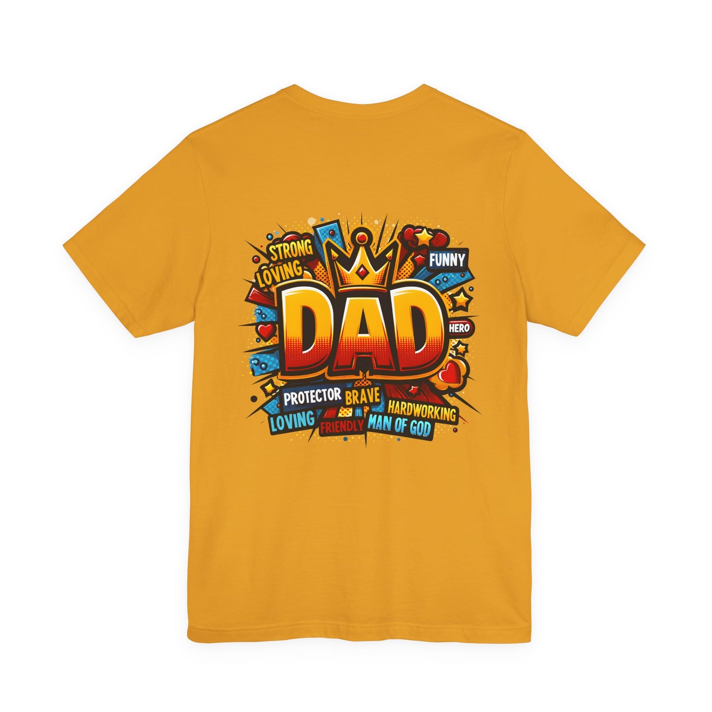 Dad Comic Crown T-Shirt — 'DAD' Bold Graphic with Loving, Brave, Hardworking Tributes (Father's Day Gift)