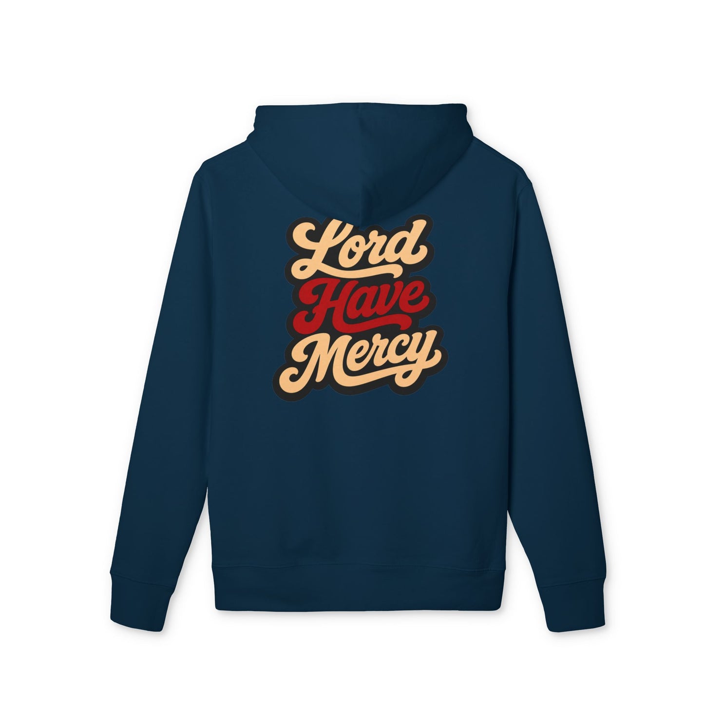 Lord Have Mercy Hoodie