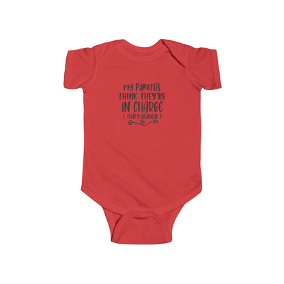 Infant Bodysuit - "My Parents Think They're In Charge" Funny Baby One-Piece