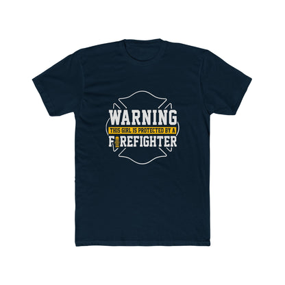 Warning This Girl Is Protected By A Firefighter T-Shirt