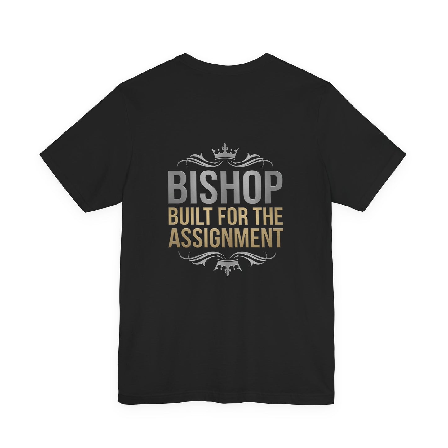 Bishop "Built for the Assignment" T-Shirt — Inspirational Church Leadership Tee