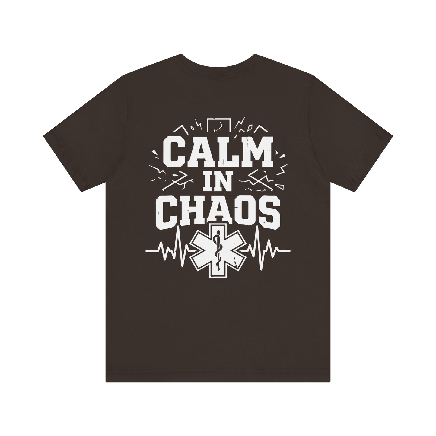 Calm in Chaos EMS T-Shirt — Paramedic/EMT Gift