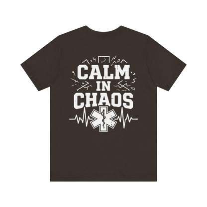 Calm in Chaos EMS T-Shirt — Paramedic/EMT Gift