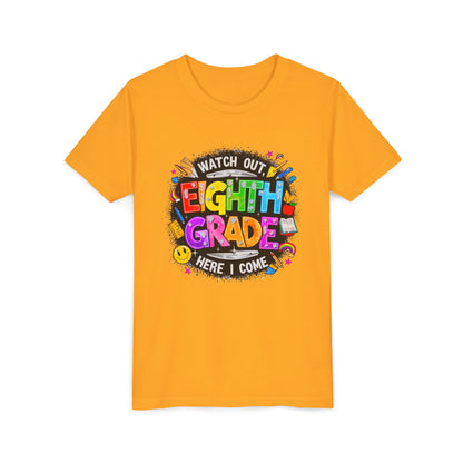 Eighth Grade Kids T‑Shirt — "Watch Out, Eighth Grade Here I Come" Back-to-School Tee