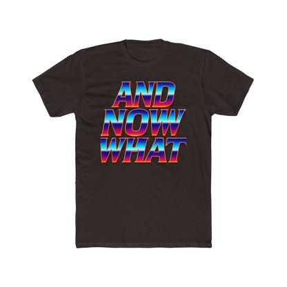 And Now What Tee — Retro Gradient Statement T-Shirt